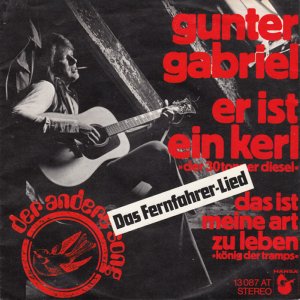 Gunter Gabriel - Er Ist Ein Kerl (Der 30-Tonner Diesel) (1974) 3x3