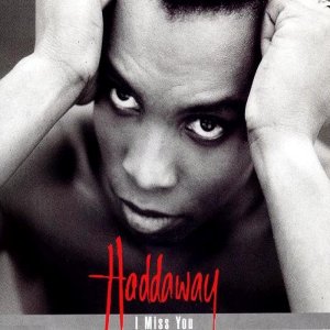 Haddaway - I miss you (Maxi-CD)