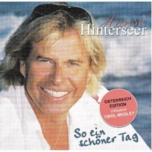 Hansi Hinterseer - 2005 - So ein schner Tag