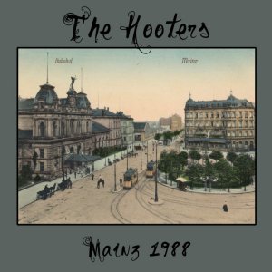 Hooters - Mainz (1988_02_16) (FM)