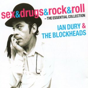 Ian Dury & The Blockheads - Sex & Drugs & Rock & Roll (The Essential Collection) 3x3