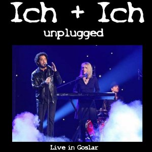 Ich & Ich - Unplugged