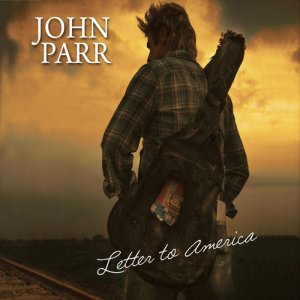 John Parr - Letter To America (2011) 3x3