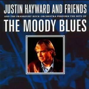 Justin Hayward & Friends Sing The Moody Blues Classic Hits (2003) 3x3