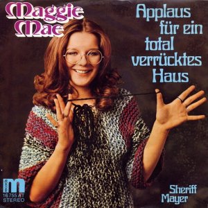 Maggie Mae - Applaus Fr Ein Totel Verrcktes Haus (1976)3x3