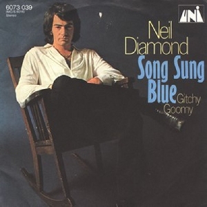 Neil Diamond - 1972 - Song sung blue
