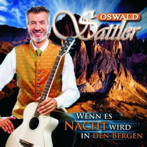 Oswald Sattler - Wenn es Nacht wird in den Bergen300x300
