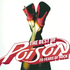 Poison - The Best Of (20 Years Of Rock) 3x3