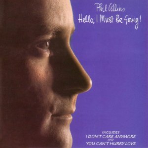 PhilCollins-HelloIMustBeGoing 300x300