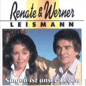 Renate & Werner Leismann - Singen ist unser Leben 3x3
