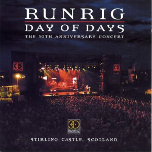 x-Runrig - Day of Days-The 30th Anniversary Concert 3x3