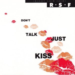 Right Said Fred - Don't Talk Just Kiss 300x300
