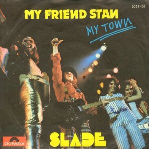 Slade - My friend Stan - 3x3