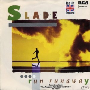 Slade - Run Runaway (1984) 3x3