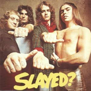 Slade - Slayed 300x300