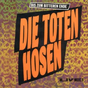 die_toten_hosen_-_bis_zum_bitteren_ende